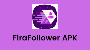 firafollower apk download