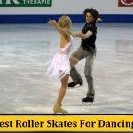 Best Roller Skates For Dancing